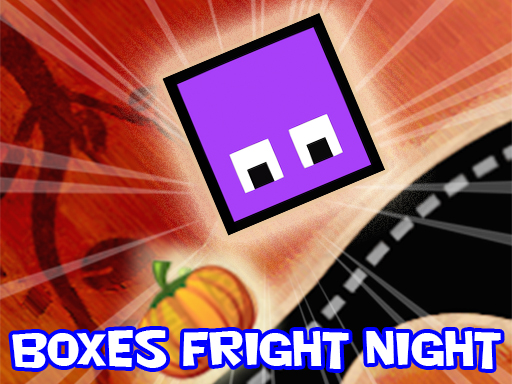 Boxes Fright Night Game